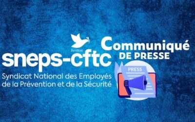 COMMUNIQUÉ DU SNEPS-CFTC – PROTECTIM : Quand une interdiction d’exercer devient une simple formalité administrative